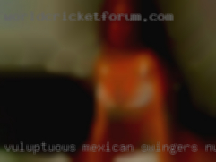 Vuluptuous mexican swingers nude women haha from Huntsville.